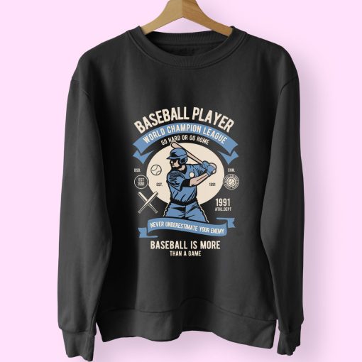 Baseball Player Funny Graphic Sweatshirt