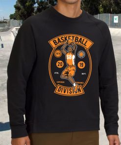Basketball Division Funny Graphic Sweatshirt 2 Basketball Division Funny Graphic Sweatshirt 3