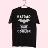 Batdad Like A Normal Dad Just Way Cooler T Shirt For Dad