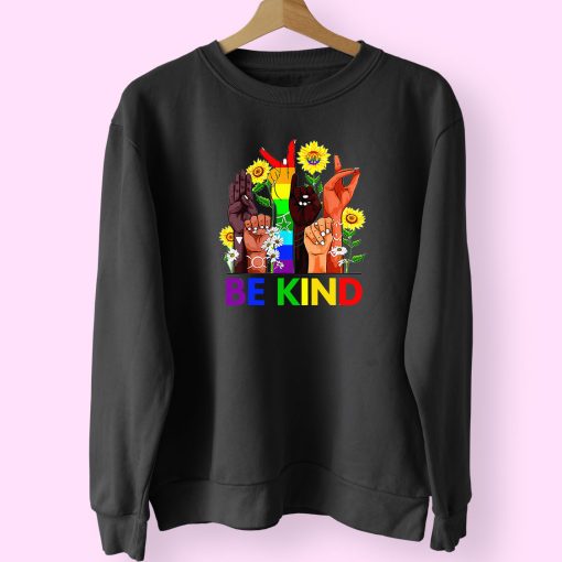 Be Kind Rainbow Sign Language Trendy 80s Sweatshirt