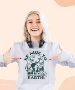 Be Nice To Earth Sweatshirt Earth Day Costume 2 Be Nice To Earth Sweatshirt Earth Day Costume 3