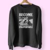 Become Ungovernable Funny Raccoon Face Funny Sweatshirt