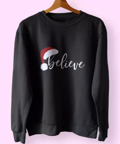Believe Santa Hat Sweatshirt Xmas Outfit