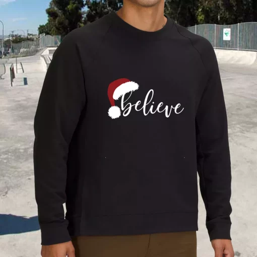 Believe Santa Hat Sweatshirt Xmas Outfit