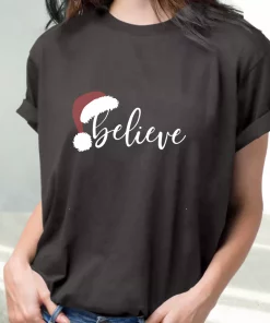 Believe Santa Hat T Shirt Xmas Design