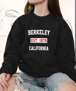Berkeley Est 1878 California Classy Sweatshirt