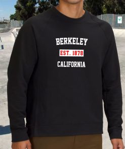 Berkeley Est 1878 California Classy Sweatshirt 2 Berkeley Est 1878 California Classy Sweatshirt 3