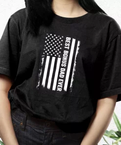 Best Bonus Dad Ever American Flag T Shirt For Dad