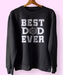 Best Dad Ever D20 Funny Father Day Sweatshirt 3 Best Dad Ever D20 Funny Father Day Sweatshirt 4