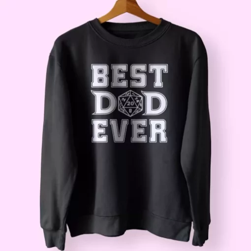 Best Dad Ever D20 Funny Father Day Sweatshirt