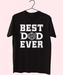 Best Dad Ever D20 T Shirt For Dad