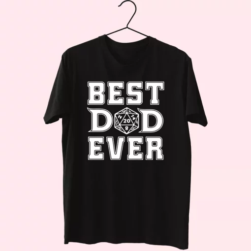 Best Dad Ever D20 T Shirt For Dad