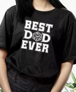 Best Dad Ever D20 T Shirt For Dad