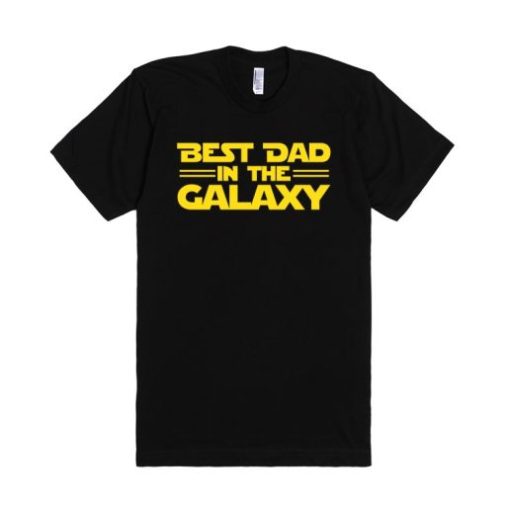 Best Dad In The Galaxy Cool Design T Shirt