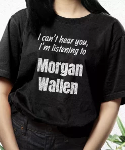Best Quotes Morgan Wallen Classic 90S T Shirt Style