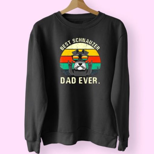 Best Schnauzer Dad Ever Trendy 80s Sweatshirt