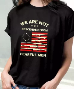 Betsy Ross We Are Not Descended From Fearful Vetrerans Day T Shirt