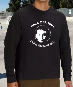 Bill Murray Ghostbusters Back Off Man Sweatshirt Outfit 2 Bill Murray Ghostbusters Back Off Man Sweatshirt Outfit 3