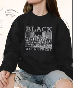 Black Business Black History Month Black Wall Street MLK Sweatshirt