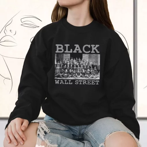 Black Business Black History Month Black Wall Street MLK Sweatshirt