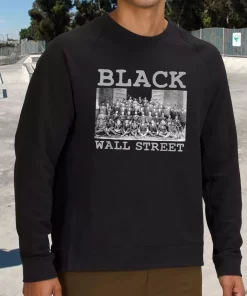 Black Business Black History Month Black Wall Street MLK Sweatshirt 2 Black Business Black History Month Black Wall Street MLK Sweatshirt 3