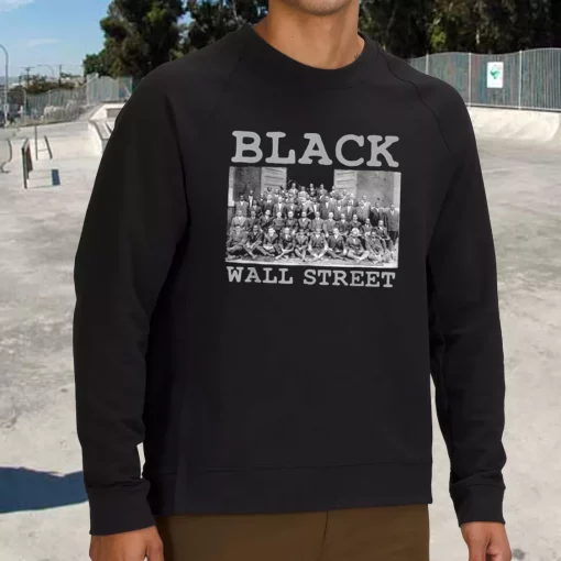 Black Business Black History Month Black Wall Street MLK Sweatshirt