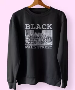 Black Business Black History Month Black Wall Street MLK Sweatshirt 3 Black Business Black History Month Black Wall Street MLK Sweatshirt 4