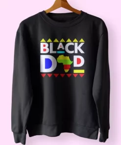 Black Dad Juneteenth King Father Africa Funny Father Day Sweatshirt 3 Black Dad Juneteenth King Father Africa Funny Father Day Sweatshirt 4
