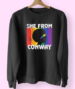 Black Girl She From Conway Arkansas 90s Fashionable Sweatshirt 3 Black Girl She From Conway Arkansas 90s Fashionable Sweatshirt 4
