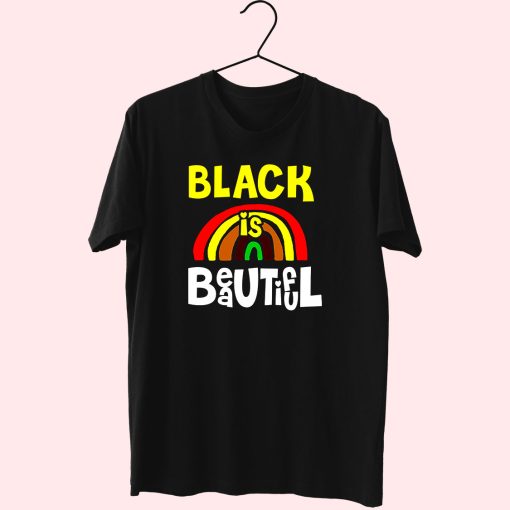 Black Is  Beautiful Like Rainbow 80S T Shirt Fashion