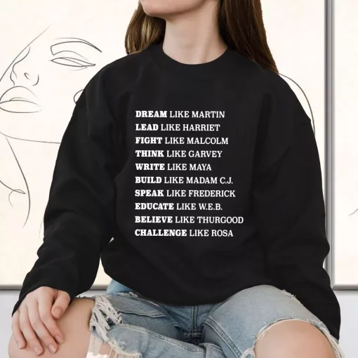 Black Lives Matter Dream Like Martin Rosa Park Quote Sweatshirt Outfit