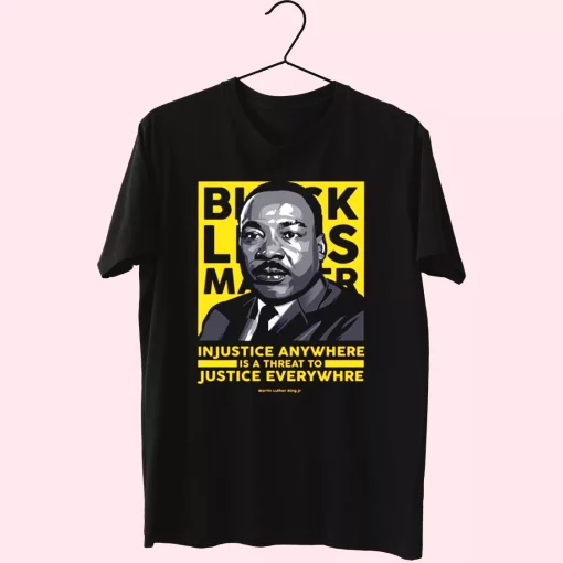 Black Lives Matter Martin Luther King Jr Mlk Day T Shirt