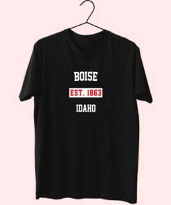 Boise Est 1863 Idaho Fashionable T Shirt 4