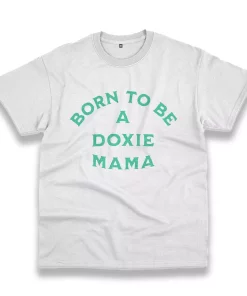 Born To Be A Doxie Mama Thanksgiving Vintage T Shirt Born To Be A Doxie Mama Thanksgiving Vintage T Shirt