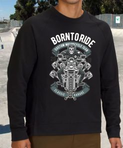 Born To Ride Skull Biker Funny Graphic Sweatshirt 3