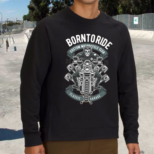 Born To Ride Skull Biker Funny Graphic Sweatshirt