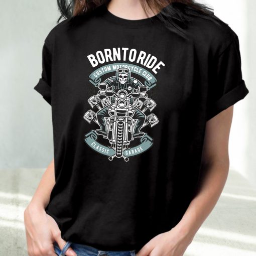 Born To Ride Skull Biker Funny Graphic T Shirt