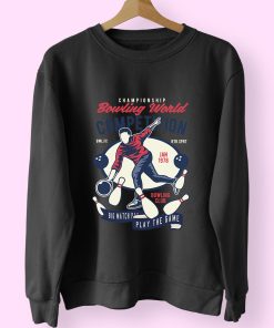 Bowling World Competition Funny Graphic Sweatshirt