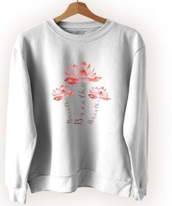 Breath Lotus Flower Cute Sweatshirt Style Breath Lotus Flower Cute Sweatshirt Style