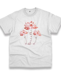 Breath Lotus Flower Trendy Casual T Shirt Breath Lotus Flower Trendy Casual T Shirt