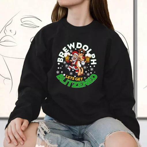 Brewdolph Lets Get Blitzened Christmas Sweatshirt Xmas Outfit