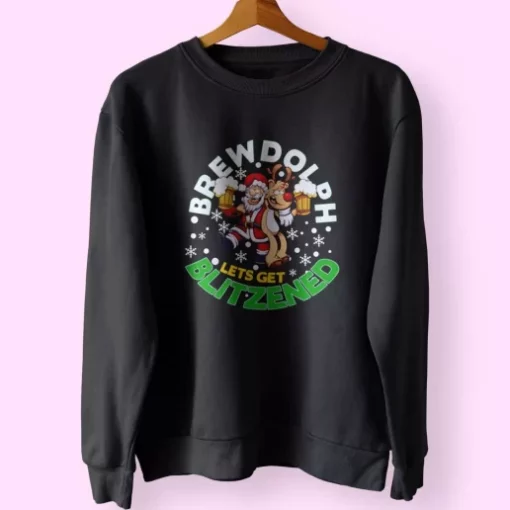 Brewdolph Lets Get Blitzened Christmas Sweatshirt Xmas Outfit