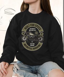 Built For Speed Funny Graphic Sweatshirt