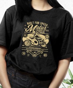 Built For Speed Motorcycle Funny Graphic T Shirt