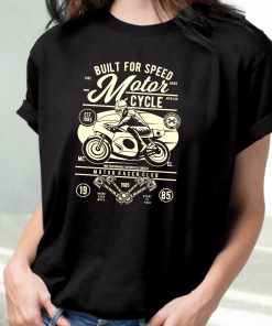 Built For Speed Motorcycle Funny Graphic T Shirt 3
