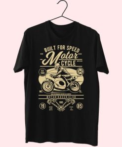 Built For Speed Motorcycle Funny Graphic T Shirt 4