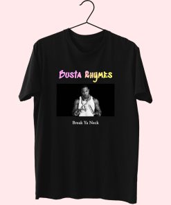 Busta Rhymes Break Ya Neck Hip Hop Rapper T Shirt