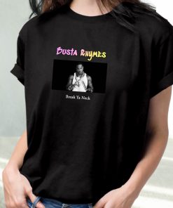 Busta Rhymes Break Ya Neck Hip Hop Rapper T Shirt