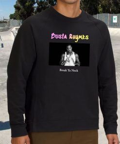 Busta Rhymes Break Ya Neck Vintage Rapper Sweatshirt 3