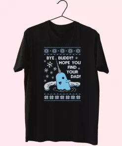 Bye Buddy Hope You Find Your Dad Elf Narwhal T Shirt Xmas Design 4